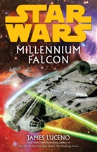 James Luceno - Star Wars: Millennium Falcon