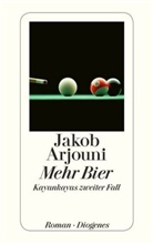 Jakob Arjouni - Mehr Bier