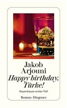 Jakob Arjouni - Happy Birthday, Türke!