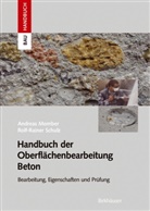 Andreas Momber, Andreas W Momber, Andreas W. Momber, Rolf-Rainer Schulz - Handbuch der Oberflächenbearbeitung Beton