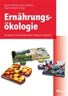 Hoffman, Ingri Hoffmann, Ingrid Hoffmann, LEITZMANN, Claus Leitzmann, Schneide... - Ernährungsökologie