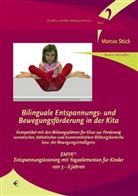Marcus Stück, Marcu Stück, Marcus Stück - Bilinguale Entspannungs- und Bewegungsförderung in der Kita