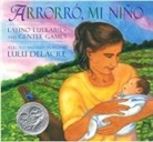 Lulu Delacre, Lulu Delacre - Arrorró, Mi Niño