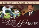 Myles Munroe - Claves Para Los Hombres