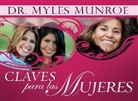 Myles Munroe - Claves Para Las Mujeres