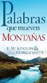 Don Gossett, E W Kenyon, E. W. Kenyon, Essek William Kenyon - Palabras Que Mueven Montañas