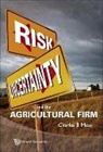 Charles B Moss, Charles B. Moss, Charles Britt Moss - RISK,UNCERTAINTY & THE AGRICULTURAL FIRM