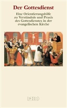 Evangelisc, Evangelische Kirche in Deutschland, Unio Evangelischer Kirchen in der EKD, Evangelisch Kirche in Deutschland, Kirchenamt der Evangelischen Kirche in, Union evangelischer Kirchen in der EKD... - Der Gottesdienst
