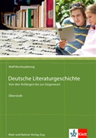 Wolf Wucherpfennig - Deutsche Literaturgeschichte. Von den Anfängen bis zur Gegenwart
