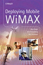 Ai Chindapol, Aik Chindapol, Aik (Nokia Siemens Networks) Kroeselber Chindapol, Chindapol Aik, Dirk Kroeselberg, Kroeselberg Dirk... - Deploying Mobile Wimax