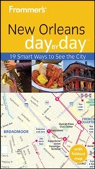 Julia Kamysz Lane, Cate Latting - Frommer''s New Orleans Day By Day
