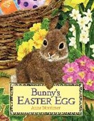 Anne Mortimer, Mortimer Anne, Anne Mortimer - Bunny's Easter Egg