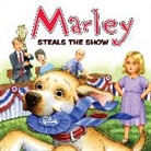 John Grogan, John/ Cowdrey Grogan, Richard Cowdrey - Marley: Marley Steals the Show