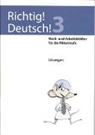 Andreas Winkelmann, Regine Winkelmann, Sylvia Vananderoye - Richtig! Deutsch! - Stufe 3: Richtig! Deutsch! 3 / Lösungen