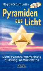 Meg Blackburn Losey, Meg Blackburn Losey - Pyramiden aus Licht