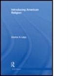 Charles Lippy, Charles H. Lippy, Charles H. (University of Tennessee Lippy, Charles H. (University of Tennessee At Chat Lippy, Charles H. (University of Tennessee at Chattanooga Lippy, Lippy Charles... - Introducing American Religion