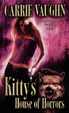 Carrie Vaughn - Kitty's house of horros