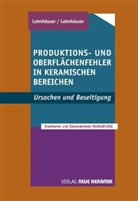 K Lehnhäuser, Klaus Lehnhäuser, W Lehnhäuser, Werner Lehnhäuser - Produktions- und Oberflächenfehler in keramischen Bereichen