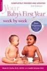 Dr. Glade B. Curtis, Glade Curtis, Glade B. Curtis, Glade B. Dr. Curtis, Judith Schuler - Your Baby's First Year Week By Week
