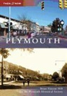 Brian Vincent Hill, Plymouth Historical Society - Plymouth
