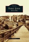 David Goss - Saint John: 1877-1980