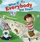 Ellen Javernick, Ellen/ Madden Javernicke, Colleen Madden, Colleen M. Madden - What If Everybody Did That?