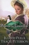 Judith Pella, Judith/ Peterson Pella, Tracie Peterson - A Promise for Tomorrow