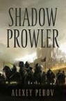 Aleksey Pehov, Alexey Pehov - Shadow Prowler