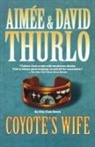 Aimee Thurlo, Aimée Thurlo, Aimee/ Thurlo Thurlo, David Thurlo - Coyote's Wife