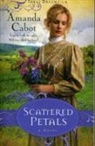 Amanda Cabot - Scattered Petals