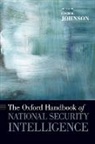 Loch Johnson, Loch K. Johnson, Johnson Loch, Loch K. (EDT) Johson, Loch Johnson, Loch K. Johnson - The Oxford Handbook of National Security Intelligence