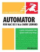 Waldie Ben, Ben Waldie - Automator for Mac OS X 10.6 Snow Leopard
