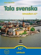 Erbrou O Guttke, Erbrou Olga Guttke, Stefan Guttke - Tala svenska, Neuausgabe: Lehrbuch A2+
