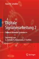 Hans W Schüssler, Hans W. Schüßler - Digitale Signalverarbeitung - 2: Entwurf diskreter Systeme