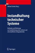 Michae Schenk, Michael Schenk - Instandhaltung technischer Systeme