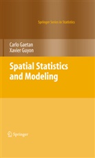 Carl Gaetan, Carlo Gaetan, Xavier Guyon - Spatial Statistics and Modeling