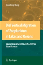 Joop Ringelberg - Diel Vertical Migration of Zooplankton in Lakes and Oceans
