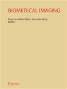Sun-Yuan Kung, Feng Lin, Malin Olivo, Malini Olivo - Biomedical Imaging
