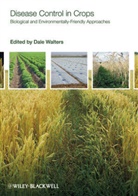 Dale Walters, D Walters, Dale Walters, Dale (Scottish Agricultural College) Walters, Dal Walters, Dale Walters... - Disease Control in Crops