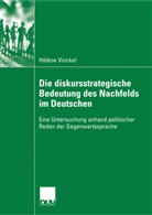 Hélène Vinckel - Die diskursstrategische Bedeutung des Nachfelds im Deutschen