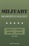 Carrie Kennedy, Carrie/ Moore Kennedy, Jeffrey Moore, Carrie Kennedy, Carrie H. Kennedy, Jeffrey Moore... - Military Neuropsychology
