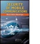 Noureddine Boudriga, Noureddine A. Boudriga - Security of Mobile Communications