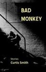 Curtis Smith - Bad Monkey