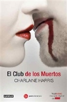 Charlaine Harris - El club de los muertos. Club Dead, spanische Ausgabe