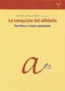 Antonio Castillo, Antonio . . . [et al. ] Castillo - La conquista del alfabeto, escritura y clases populares