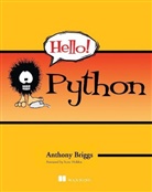 Anthony Briggs - Hello! Python - Quick & Easy Python