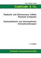 Hans O Dittmer, Hans Otfried Dittmer - CodeCoder & Co. - Radionik und Bioresonanz mittels Personal Computer