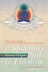 Karma Chagme, Karma Rinpoche Chagme, Gyatrul Rinpoche - A Spacious Path to Freedom