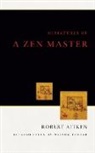 Robert Aitken, Robert Foster Aitken, Nelson Foster - Miniatures of a Zen Master