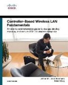 Robert Marg, Jeff Smith, Jake Woodhams - Controller-Based Wireless LAN Fundamentals
